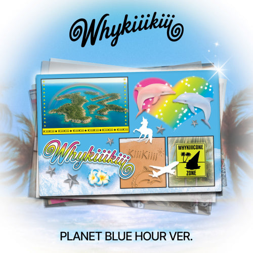 KiiiKiii - EP [WhyKiiiKiii] PLANET BLUE HOUR VER.